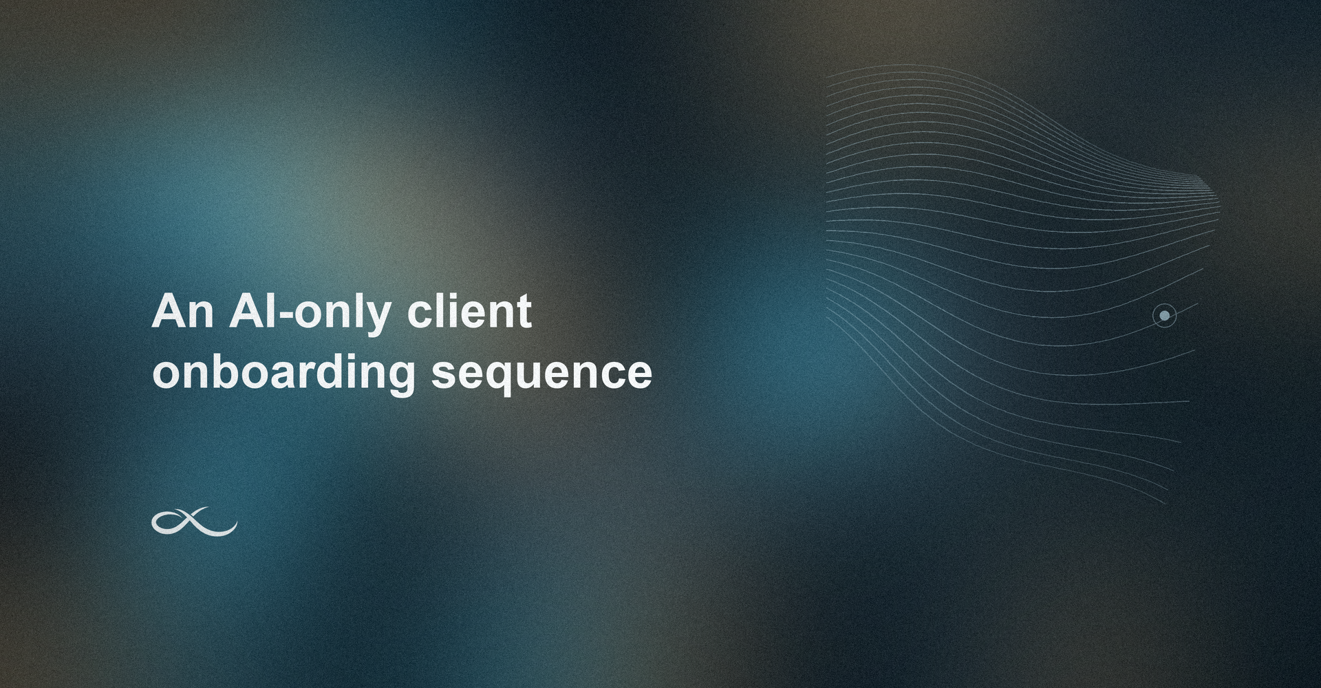 How to Set Up an AI Only Client Onboarding Sequence